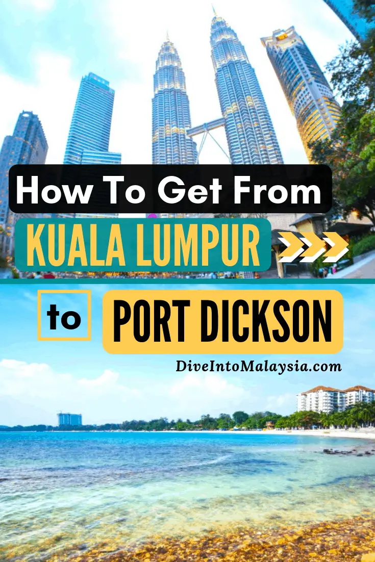 How To Get From Kuala Lumpur To Port Dickson - All 4 Ways!